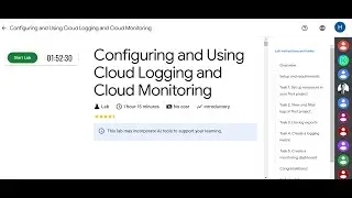 Configuring and Using Cloud Logging and Cloud Monitoring 