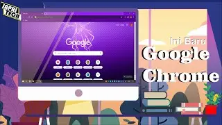 Mengubah Tampilan Google Chrome