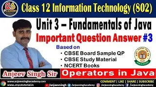 20 Operators in Java Question Answer | Class 12 IT 802 | Unit 3 Fundamentals of Java Question Answer