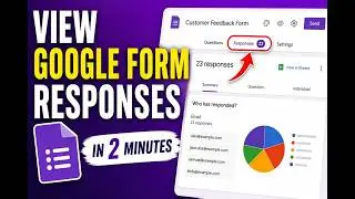 How to View Respones in Google Forms (Step-by-Step Tutorial)