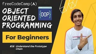 L16 - Understand the Prototype Chain | Object Oriented Programming | freeCodeCamp