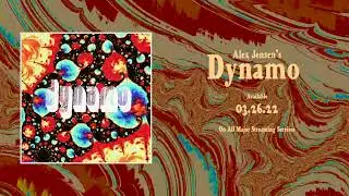 Alex Jensen's Debut EP "Dynamo" Releases March 26th!