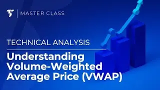 Understanding Volume-Weighted Average Price (VWAP)