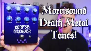The Sound of Morrisound | The Corpse Grinder from Void Manufacturing
