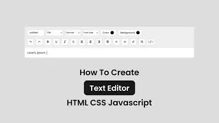 How To Create Text Editor | HTML CSS Javascript | With Source Code