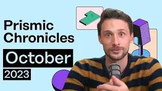 Slice Templates, Page Snippets and 7 other exciting releases! - Prismic Chronicles