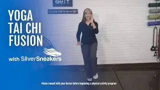 Yoga Tai Chi Fusion | SilverSneakers