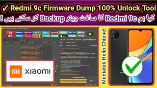 Redme 9c firmware read/Dump done by unlock tool | How to dump Redmi 9c firmware | 2024