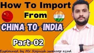 How To Import From China To India 
