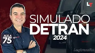 SIMULADO DETRAN QUESTÕES 2024 - AULA 75 