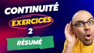 2ème épisode partie 2 : Exercices continuité #Préparation maths Bac