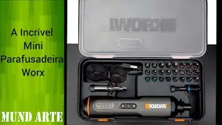 A Incrível Mini Parafusadeira  Worx