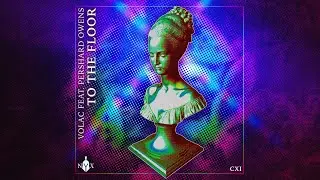 VOLAC - To The Floor (feat. Pershard Owens) [Official Audio]