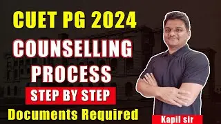 CUET PG 2024 Result | CUET PG counselling Process | Documents required