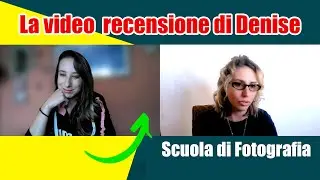 PHOTOMASTERY SCHOOL | La video recensione Denise