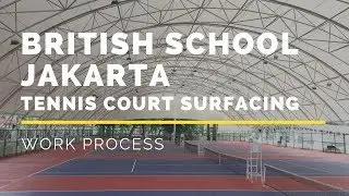 Tennis Court Transformation in British School Jakarta (Full Version)