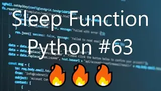 #63 Sleep Function - Python Tips & Tricks | 