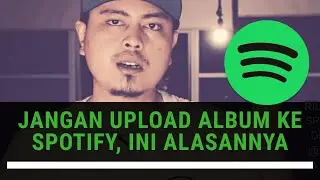 JANGAN Upload / Rilis Album di Spotify, Pokonya Jangan!