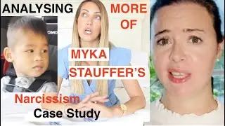 Analysing More Of Myka Stauffer's Narcissism