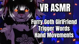 【 VRChat 🤍 ASMR 】Furry Goth Girlfriend | Tigger Words | Hand Movements【 VRChat - V-Tuber 】