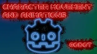 Godot Character Movement and Animations Tutorial