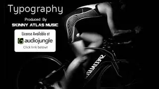 Typography | Skinny Atlas Music | Royalty Free Music on AudioJungle