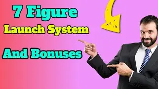 7 Figure Launch System Review & Bonus - The Last IM product You will Ever Need To Buy