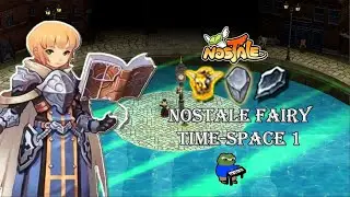 NosTale FR S1 : Act9 Fairy Time-space 1 !