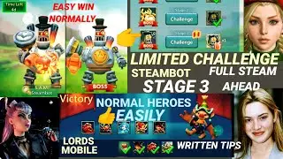 Lords mobile limited challenge full steam ahead stage 3 | Lords mobile steambot stage 3