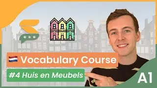Dutch Vocabulary Course - A1 BEGINNER | Deel 4 - Huis en Meubels