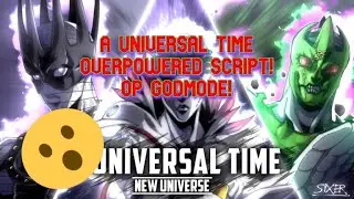 A UNIVERSAL TIME OVERPOWERED SCRIPT! GODMODE, AUTOFARM AND MANY MORE! [WORKING]{NOT PATCHED}