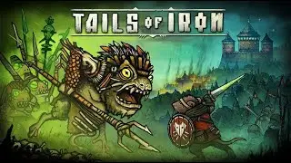 Tails of Iron • Стрим 2x2 • Подземные соседи
