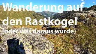 Tour to the Rastkogel (or what became of it)