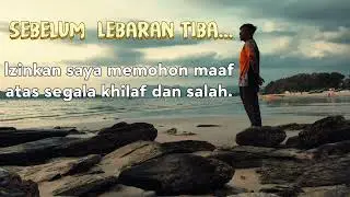 Sebelum Lebaran Tiba...