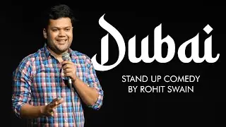 Dubai | Stand-up Comedy by Rohit Swain