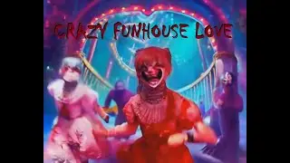 Crazy Funhouse Love - Music Video