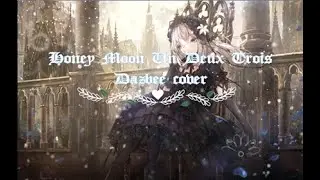 [Lyrics] Honeymoon Un Deux Trois - Dazbee cover