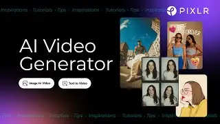 Turn Images Into Videos in Seconds with Pixlr AI Video Generator
