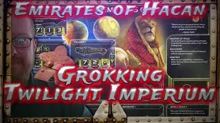 Emirates of Hacan, Grokking Twilight Imperium