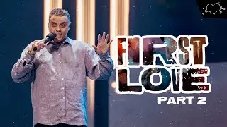 First Love - Part 2 | Dag Heward-Mills
