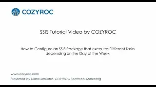 How to Execute Different Tasks depending on the Day of the Week. #SSIS tutorials by COZYROC