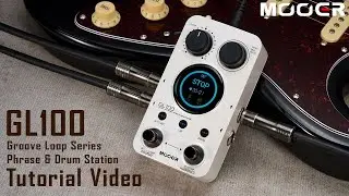 MOOER GL100 Groove Loop Series Phrase & Drum Station Tutorial Video