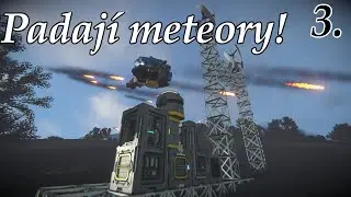 POD ÚTOKEM METEORŮ! ☄️ | 3# Space Engineers Walkthrough CZ/SK