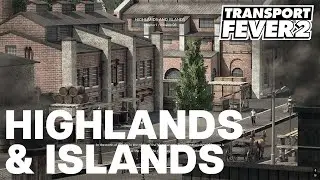 Transport Fever 2 - Highlands & Islands - Campaign Mission 3