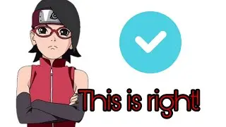 This is right! | Sarada does test of what character is she alike.