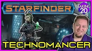 Starfinder Classes: Technomancer | How to Play Starfinder | Taking20