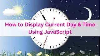 how to get the current day and time. javaScript problem solving.