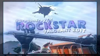 Rockstar | Valorant Edit
