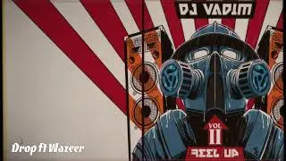 DJ Vadim _ drop ft. Wazeer