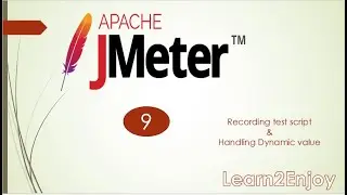 JMeter Basic Tutorial - 9 | Recording script & Handling Dynamic value | Regex | @PerformanceTestingLearn2Enjoy